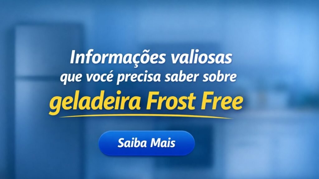 Imagem do artigo Geladeira Frost Free o que você precisa saber antes de comprar