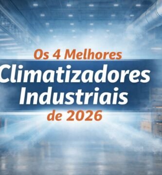 imagem do artigo Climatização Industrial: Os 4 Melhores Equipamentos de 2026 (Guia Completo para Economizar)