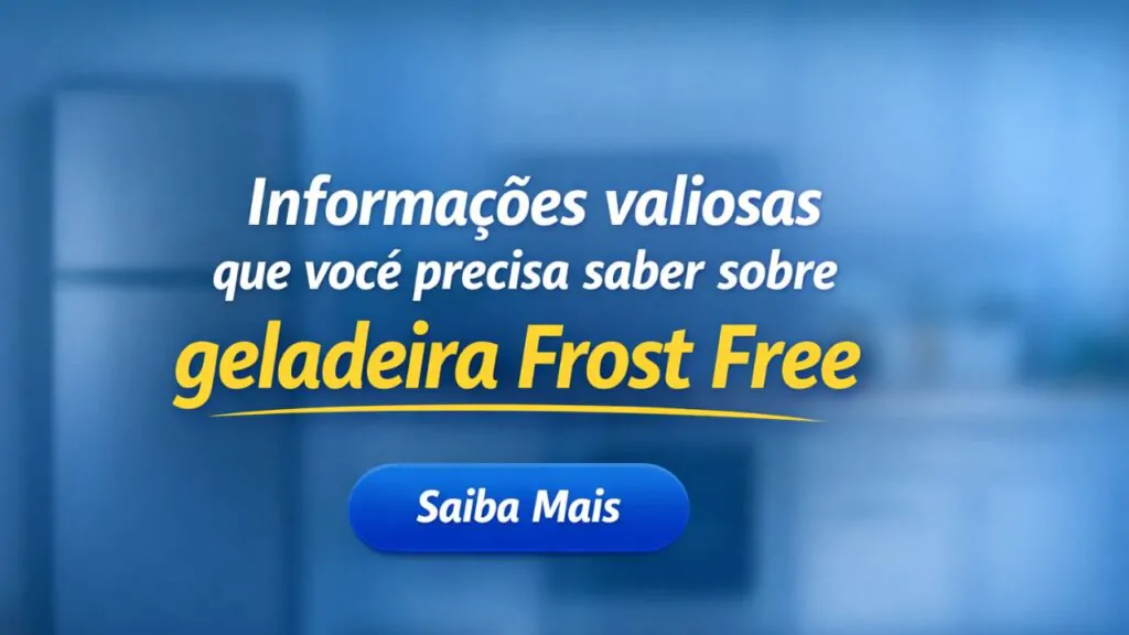 Imagem do artigo Geladeira Frost Free o que você precisa saber antes de comprar